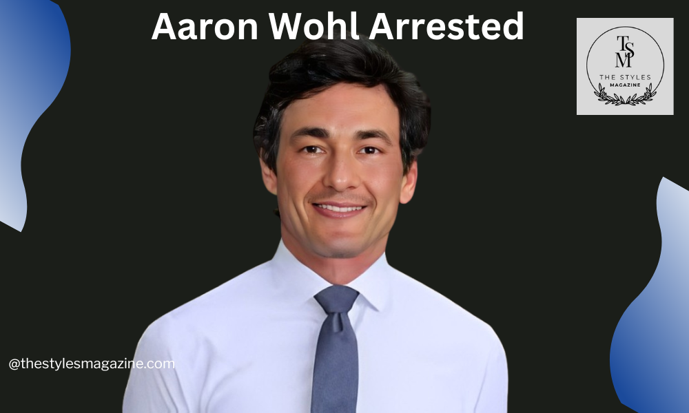 aaron wohl arrested