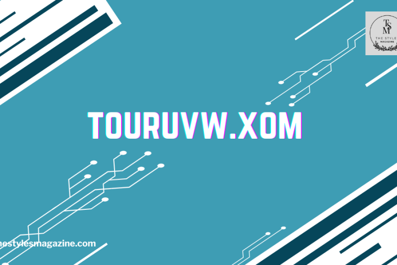 Touruvw.xom: A Simple How-To Guide