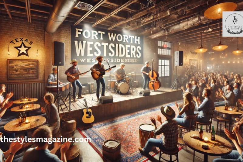 Discover The Fort Worth Music Westsiders: A Blend Of Tradition And Innovation